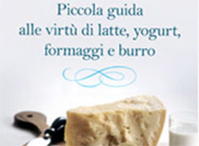 Virtù del Latte, Yogurt, Formaggi e Burro